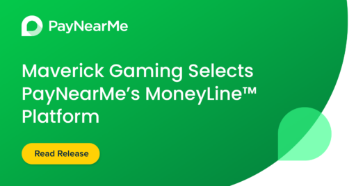 maverick gaming selects paynearme's moneyline platform - press image